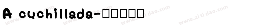 A cuchillada字体转换